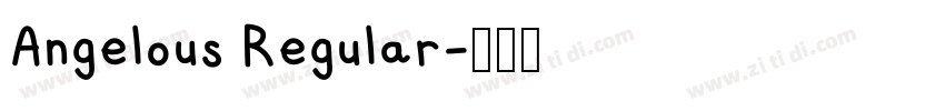 Angelous Regular字体转换 Angelous Regular字体转换